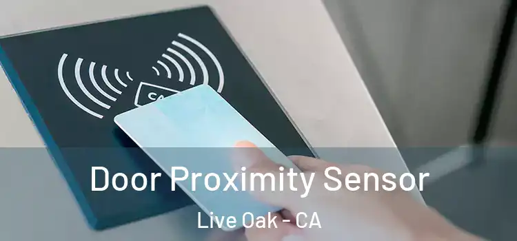  Door Proximity Sensor Live Oak - CA