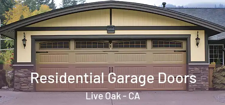  Residential Garage Doors Live Oak - CA